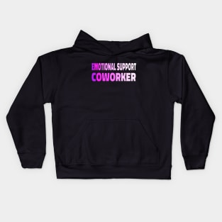 emotional support coworker cool office gift Kids Hoodie